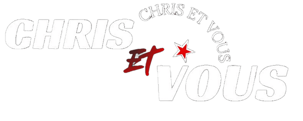 CHRIS et VOUS